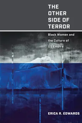 Druhá strana hrôzy: Čierne ženy a kultúra amerického impéria - The Other Side of Terror: Black Women and the Culture of US Empire