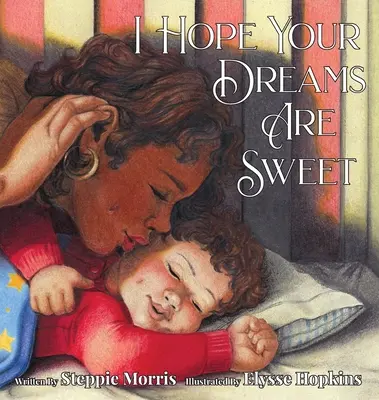Dúfam, že tvoje sny sú sladké - I Hope Your Dreams Are Sweet
