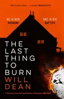 Posledná vec na spálenie - strhujúca a nezabudnuteľná, jedna z najočakávanejších noviniek roku 2021 - Last Thing to Burn - Gripping and unforgettable, one of the most highly anticipated releases of 2021