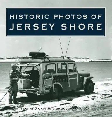 Historické fotografie Jersey Shore - Historic Photos of Jersey Shore