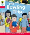 Oxford Reading Tree: Hunt Roderick (autor a tvorca série): Decode and Develop More A Level 4 - The Bowling Trip - Oxford Reading Tree: Decode and Develop More A Level 4 - The Bowling Trip (Hunt Roderick (Author & Series Creator))