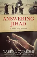 Answering Jihad: Lepšia cesta vpred - Answering Jihad: A Better Way Forward