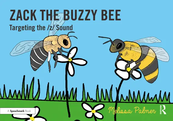 Zack Buzzy Bee: Zameranie na zvuk Z - Zack the Buzzy Bee: Targeting the Z Sound