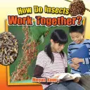 Ako spolupracuje hmyz? - How Do Insects Work Together?