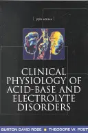 Klinická fyziológia porúch acidobázickej rovnováhy a elektrolytov - Clinical Physiology of Acid-Base and Electrolyte Disorders