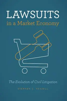 Súdne spory v trhovom hospodárstve: Vývoj občianskoprávnych sporov - Lawsuits in a Market Economy: The Evolution of Civil Litigation