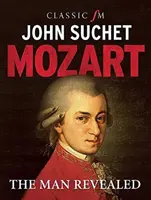 Mozart - odhalený muž - Mozart - The Man Revealed