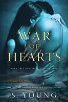 Vojna sŕdc: Román o skutočnej nesmrteľnosti - War of Hearts: A True Immortality Novel