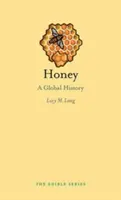 Med: Svetová história - Honey: A Global History