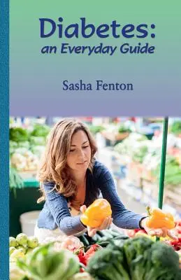 Diabetes: každodenný sprievodca - Diabetes: an Everyday Guide