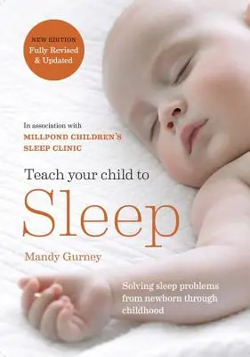 Naučte svoje dieťa spať: Šetrné riešenia pre spánok bábätiek a detí - Teach Your Child to Sleep: Gentle Sleep Solutions for Babies and Children