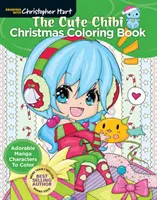 Roztomilé vianočné omaľovánky Chibi: Rozkošné manga postavičky na vyfarbenie - The Cute Chibi Christmas Coloring Book: Adorable Manga Characters to Color