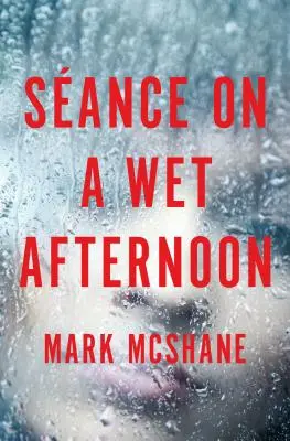 Sance na mokré popoludnie - Sance on a Wet Afternoon