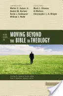 Štyri pohľady na prechod od Biblie k teológii - Four Views on Moving Beyond the Bible to Theology