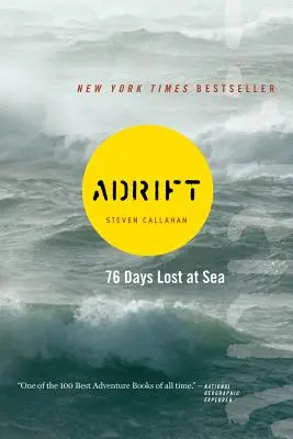Na šírom mori: Sedemdesiatšesť dní stratených na mori - Adrift: Seventy-Six Days Lost at Sea