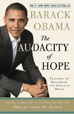 Odvaha nádeje: myšlienky o znovuzískaní amerického sna - The Audacity of Hope: Thoughts on Reclaiming the American Dream