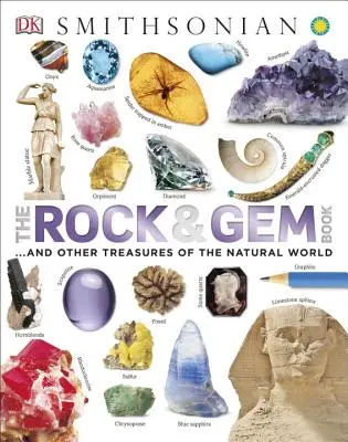Kniha o kameňoch a drahokamoch: A iné poklady sveta prírody - The Rock and Gem Book: And Other Treasures of the Natural World