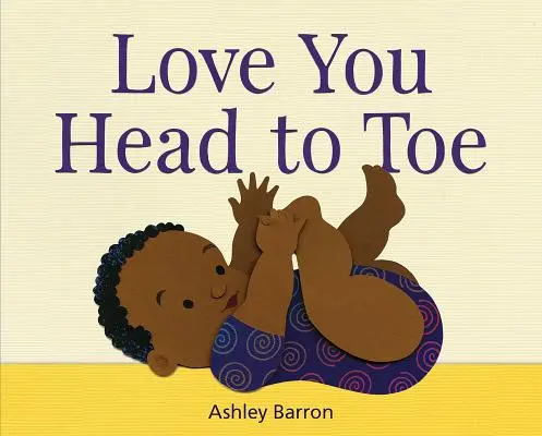 Milujem ťa od hlavy po päty - Love You Head to Toe