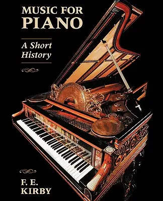 Hudba pre klavír: Krátka história - Music for Piano: A Short History