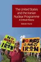 Spojené štáty a iránsky jadrový program: Kritické dejiny - The United States and the Iranian Nuclear Programme: A Critical History