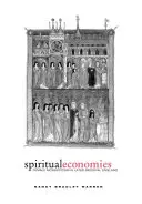 Duchovné ekonomiky: Ženské mníšstvo v neskoršom stredovekom Anglicku - Spiritual Economies: Female Monasticism in Later Medieval England