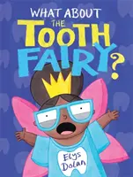 Čo so Zúbkovou vílou? - What About The Tooth Fairy?
