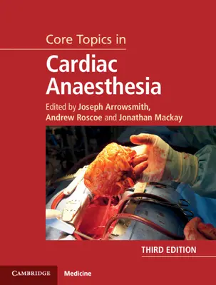 Základné témy kardiologickej anestézie - Core Topics in Cardiac Anaesthesia