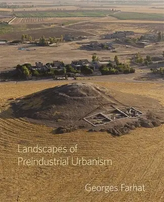 Krajiny predindustriálneho urbanizmu - Landscapes of Preindustrial Urbanism