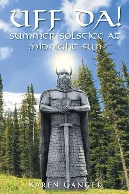 UFF DA! Letný slnovrat na polnočnom slnku - UFF DA! Summer Solstice at Midnight Sun
