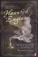 Strašidelné Anglicko - Penguin Book of Ghosts - Haunted England - The Penguin Book of Ghosts
