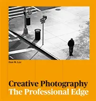 Kreatívna fotografia - Profesionálna hrana - Creative Photography - The Professional Edge
