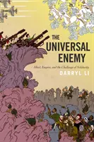 Univerzálny nepriateľ: Džihád, impérium a výzva solidarity - The Universal Enemy: Jihad, Empire, and the Challenge of Solidarity