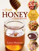 Čerstvá medová kuchárka - The Fresh Honey Cookbook