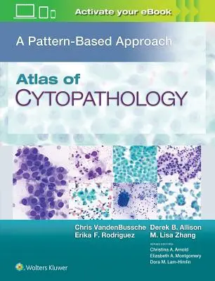 Atlas cytopatológie: A Pattern Based Approach: A Pattern Based Approach: A Pattern Based Approach: A Pattern Based Approach - Atlas of Cytopathology: A Pattern Based Approach