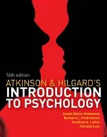 Atkinson a Hilgard Úvod do psychológie (Nolen-Hoeksema Susan (Yale University)) - Atkinson and Hilgard's Introduction to Psychology (Nolen-Hoeksema Susan (Yale University))