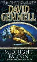 Polnočný sokol - Rigante, kniha 2: Ohromujúci a strhujúci príbeh od majstra fantasy žánru - Midnight Falcon - The Rigante Book 2: A stunning and awe-inspiring page-turner from the master of the fantasy genre