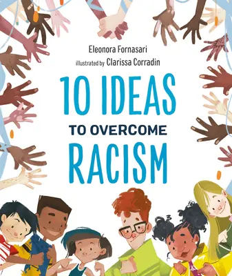 10 nápadov na prekonanie rasizmu - 10 Ideas to Overcome Racism