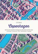 Citix60: Kodaň: 60 tvorcov vám ukáže to najlepšie z mesta - Citix60: Copenhagen: 60 Creatives Show You the Best of the City