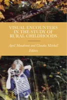 Vizuálne stretnutia pri štúdiu detstva na vidieku - Visual Encounters in the Study of Rural Childhoods
