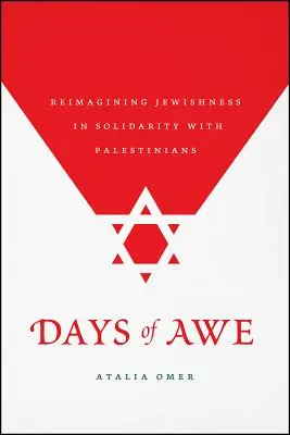 Dni bázne: Židovstvo v solidarite s Palestínčanmi - Days of Awe: Reimagining Jewishness in Solidarity with Palestinians