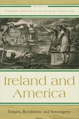 Írsko a Amerika: Vydanie knihy: Impérium, revolúcia a zvrchovanosť - Ireland and America: Empire, Revolution, and Sovereignty