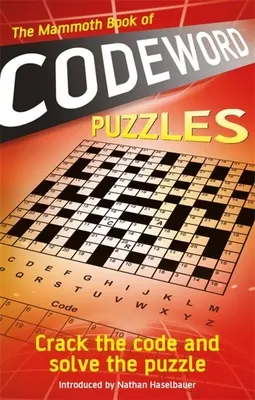 Mamutia kniha hádaniek s kódovými slovami: Rozlúšti kód a vyrieš hádanku - The Mammoth Book of Codeword Puzzles: Crack the Code and Solve the Puzzle
