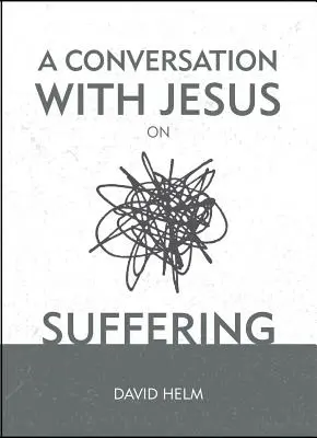 Rozhovor s Ježišom... o utrpení - A Conversation with Jesus... on Suffering