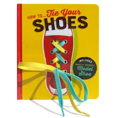 Ako si... zaviazať topánky - How To...Tie Your Shoes