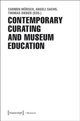Súčasné kurátorstvo a múzejné vzdelávanie - Contemporary Curating and Museum Education