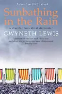 Slnečné kúpele v daždi - veselá kniha o depresii - Sunbathing in the Rain - A Cheerful Book About Depression