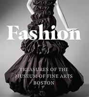 Móda: Múzeum výtvarných umení v Bostone - Fashion: Treasures of the Museum of Fine Arts, Boston
