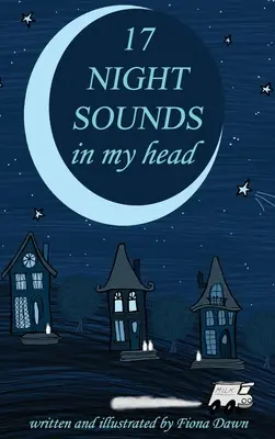 17 Nočné zvuky v mojej hlave - 17 Night Sounds In My Head