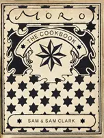 Kuchárska kniha Moro - Moro the Cookbook
