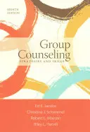 Skupinové poradenstvo: Stratégie a zručnosti - Group Counseling: Strategies and Skills